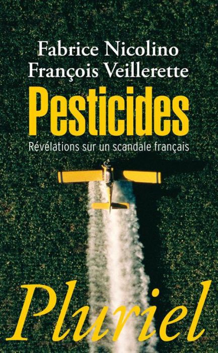 Emprunter Pesticides. Révélations sur un scandale français livre