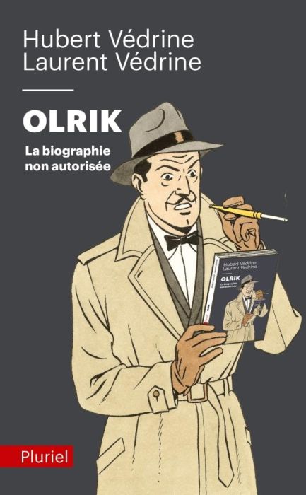 Emprunter Olrik. La biographie non autorisée, Edition revue et augmentée livre