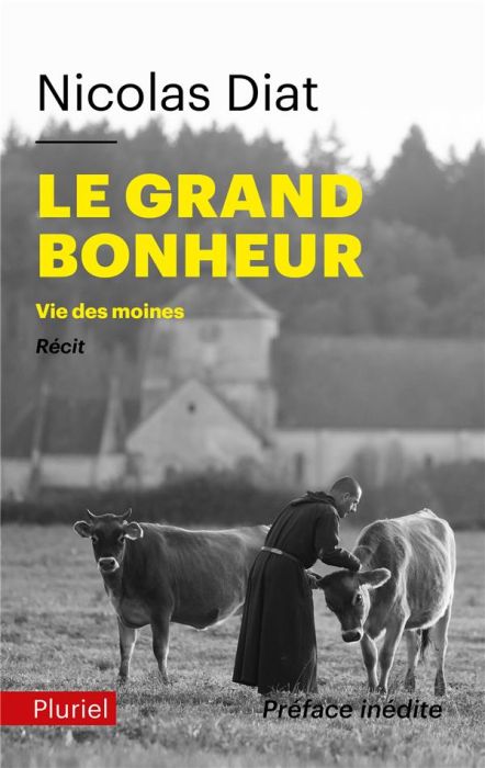 Emprunter Le grand bonheur. Vie des moines livre