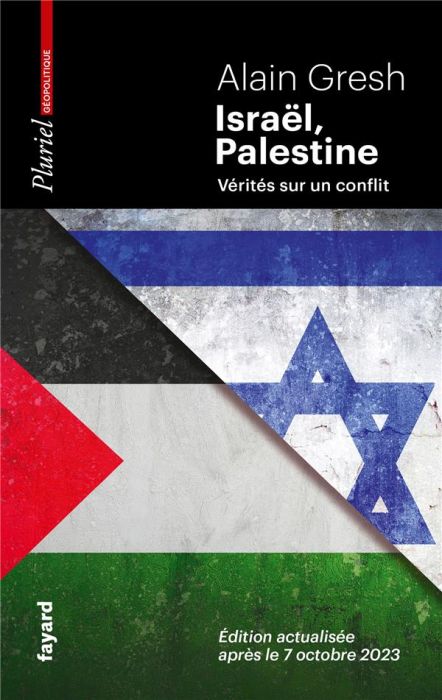 Emprunter ISRAEL, PALESTINE - VERITES SUR UN CONFLIT. EDITION ACTUALISEE APRES LE 7 OCTOBRE 2023 livre