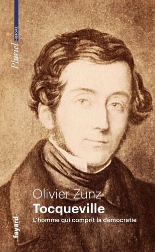 Emprunter Tocqueville. L'homme qui comprit la démocratie livre