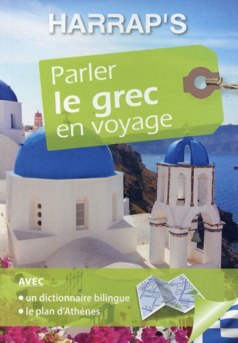 Emprunter Parler le grec en voyage. Avec un plan d'Athènes livre