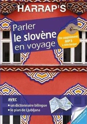 Emprunter Parler le slovène en voyage. Avec un plan détachable de Ljubljana livre