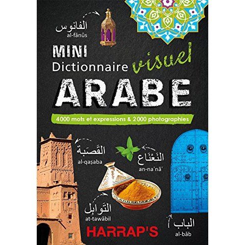 Emprunter Mini dictionnaire visuel arabe. 4 000 mots et expressions & 2 000 photographies livre