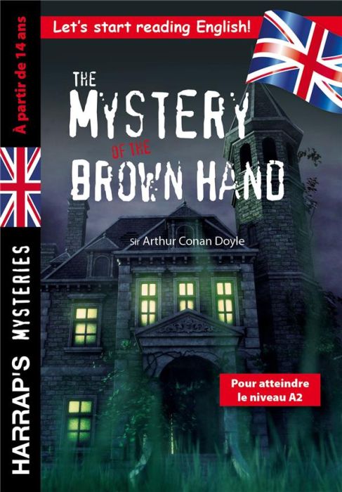 Emprunter The Mystery of the Brown Hand. Pour atteindre le niveau A2 livre