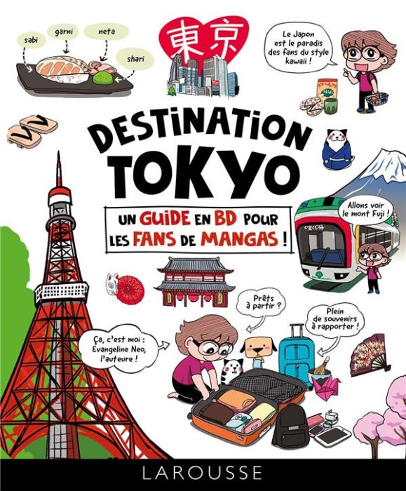 Emprunter Destination Tokyo. Un guide en BD pour les fans de mangas ! livre