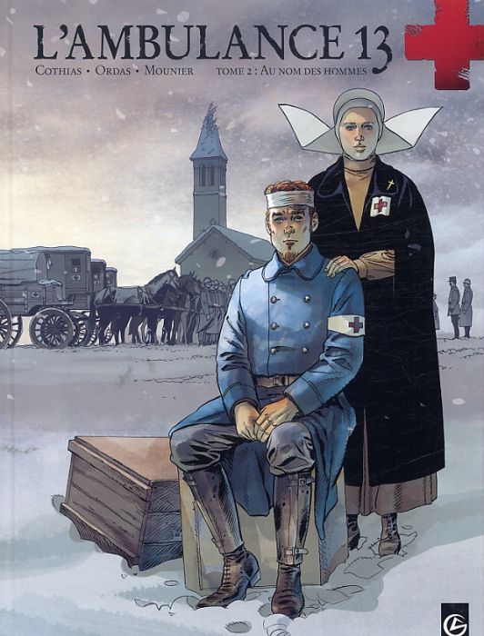 Emprunter L'ambulance 13 Tome 2 : Au nom des hommes livre