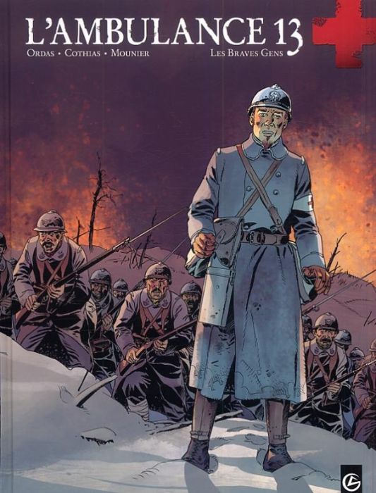 Emprunter L'ambulance 13 Tome 3 : Les braves gens livre