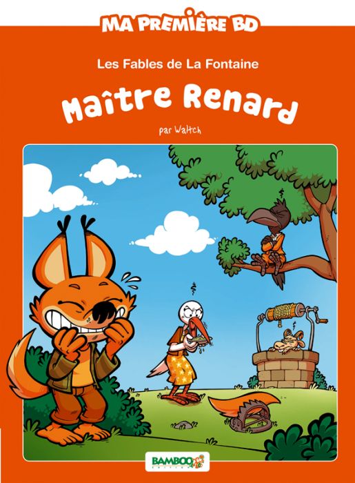 Emprunter Ma première BD : Les Fables de La Fontaine. Maître Renard livre