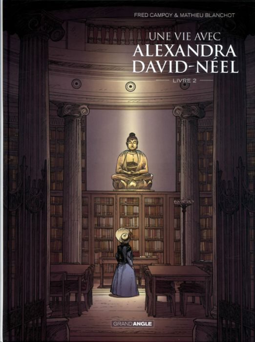 Emprunter Une vie avec Alexandra David-Néel - Cycle 1 Tome 2 livre