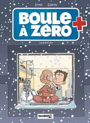 Emprunter Boule à zéro Tome 6 : Le grand jour livre