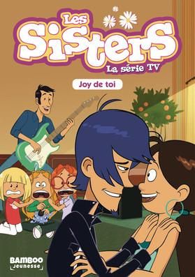 Emprunter Les sisters - La série TV Tome 1 : Joy de toi livre