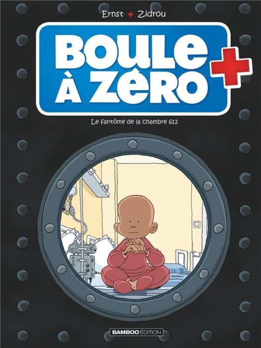 Emprunter Boule à zéro Tome 8 : Le fantôme de la chambre 612 livre