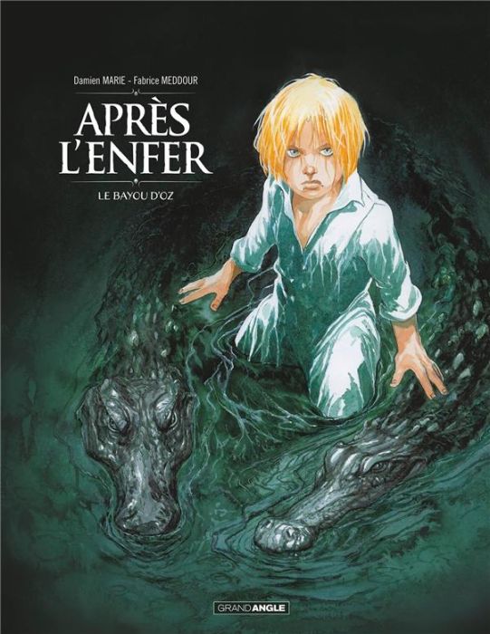 Emprunter Après l'enfer Tome 2 : Le Bayou d'Oz livre