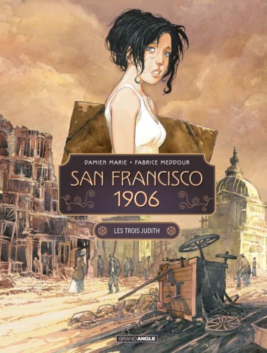 Emprunter San Francisco 1906. Les trois Judith Tome 1 livre