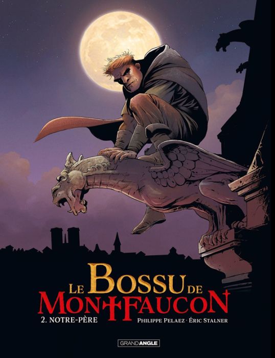 Emprunter Le Bossu de Montfaucon Tome 2 : Notre-Père livre