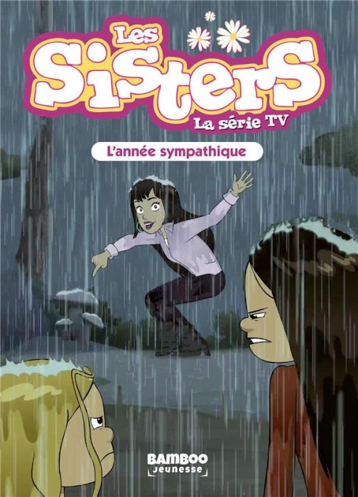 Emprunter Les sisters - La série TV Tome 41 : L'année sympathique livre