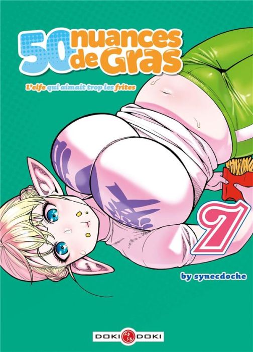 Emprunter 50 nuances de gras - L'elfe qui aimait trop les frites Tome 7 livre