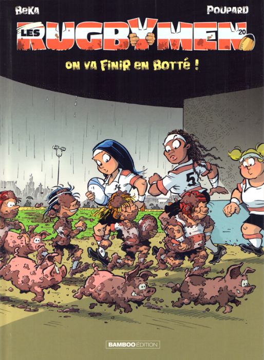 Emprunter Les Rugbymen Tome 20 : On va finir en botté ! livre