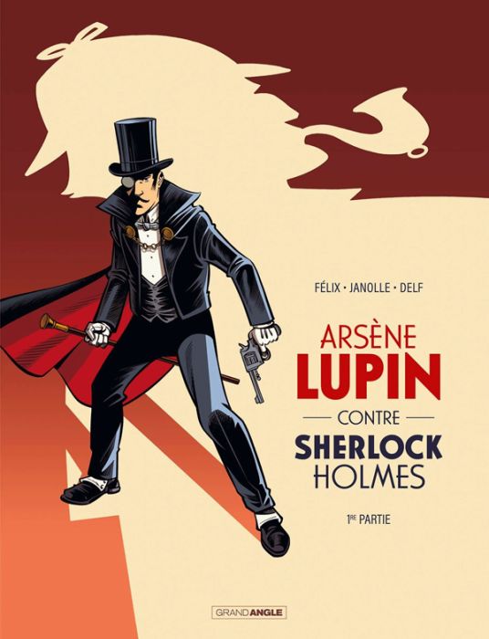 Emprunter Arsène Lupin : Arsène Lupin contre Sherlock Holmes Tome 1 livre