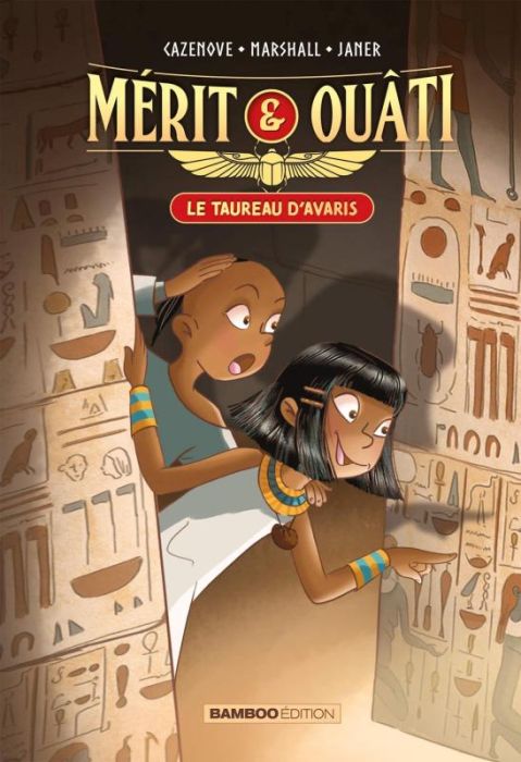 Emprunter Mérit & Ouâti Tome 1 : Le Taureau d'Avaris livre