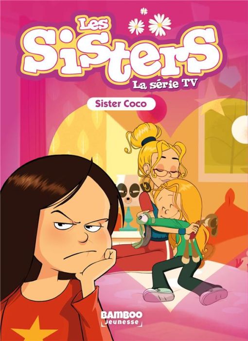 Emprunter Les sisters - La série TV Tome 64 : Sister Coco livre