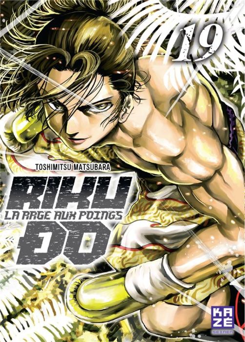 Emprunter Rikudo, la rage aux poings Tome 19 livre