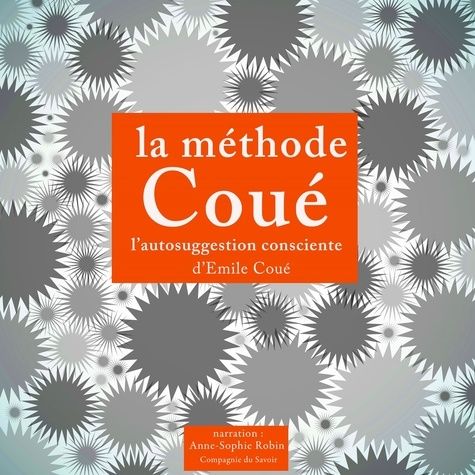 Emprunter La méthode Coué. L'autosuggestion consciente, 1 CD audio MP3 livre