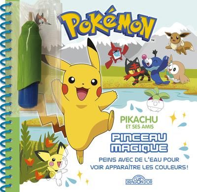 Emprunter Pokémon : Pikachu et ses amis. Peins avec de l'eau pour voir apparaître les couleurs ! livre