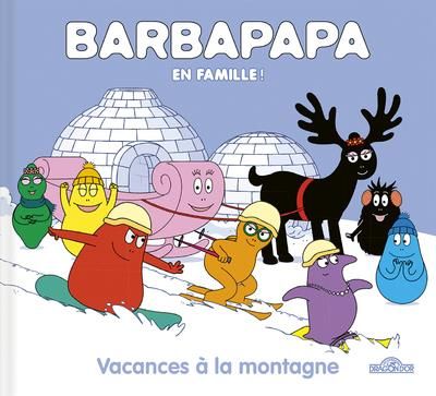 Emprunter Barbapapa : Vacances à la montagne livre