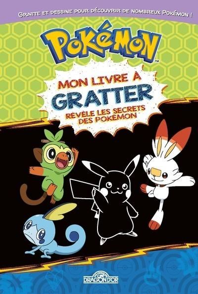 Emprunter Mon livre à gratter. Révèle les secrets des Pokémon livre