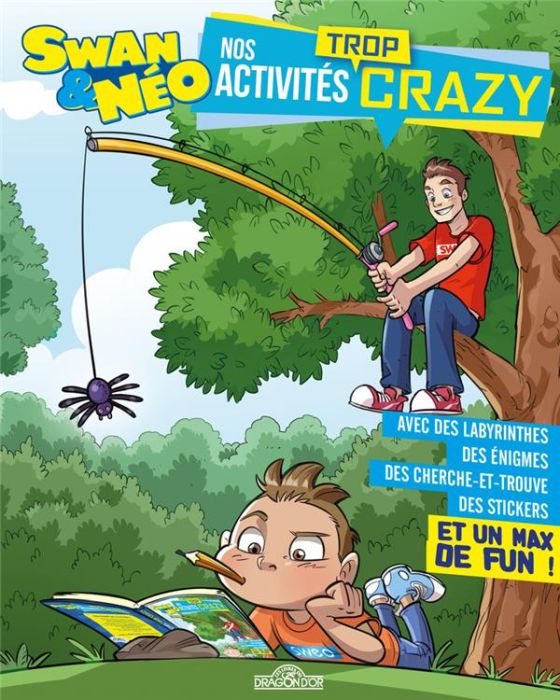 Emprunter Swan & Néo. Nos activités trop crazy livre