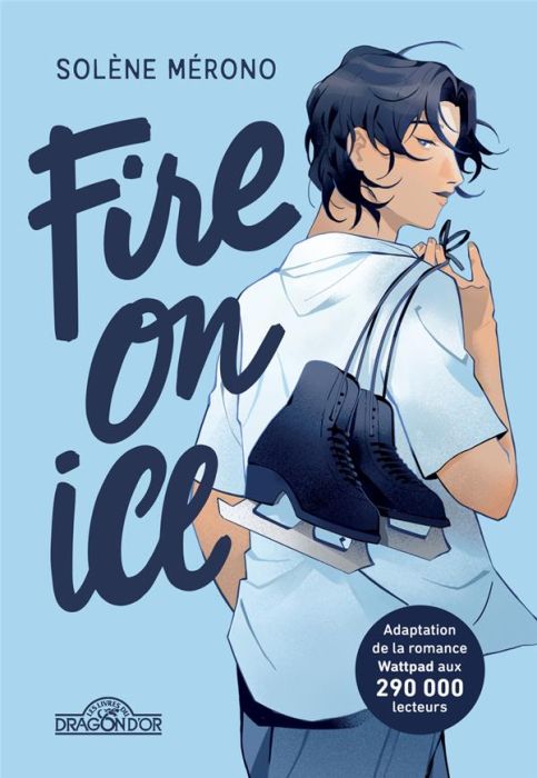 Emprunter Fire on ice Tome 1 livre