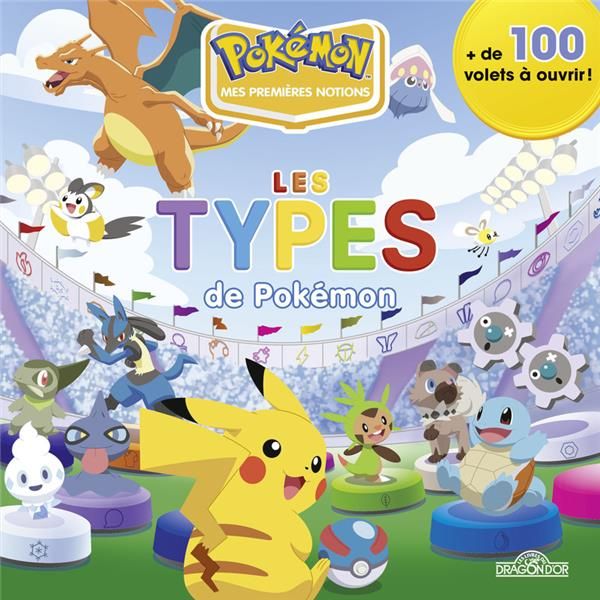 Emprunter Les types de Pokémon. + 100 volets à ouvrir ! livre