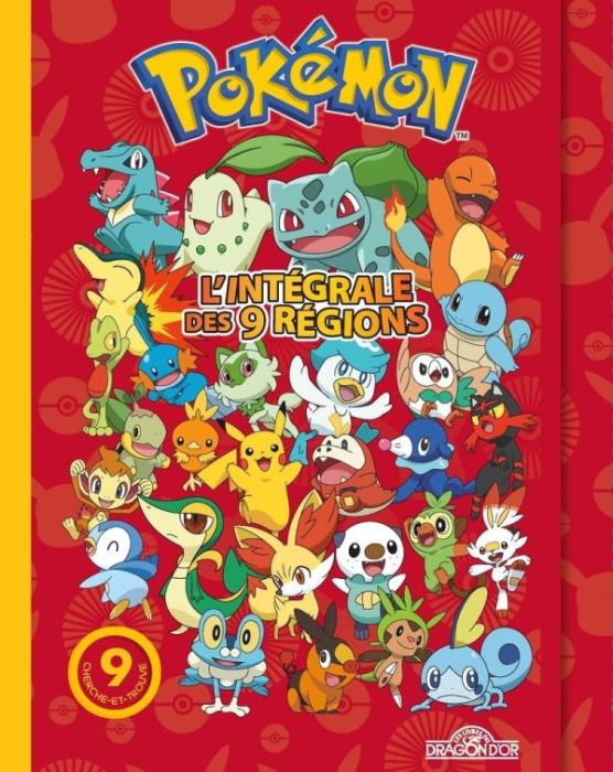 Emprunter Pokémon L'intégrale des neuf régions. 9 cherche-et-trouve livre