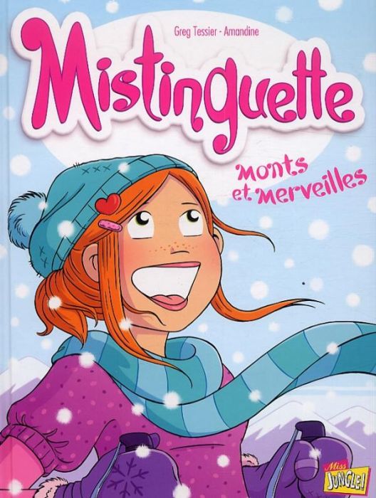 Emprunter Mistinguette Tome 4 : Monts et merveilles livre