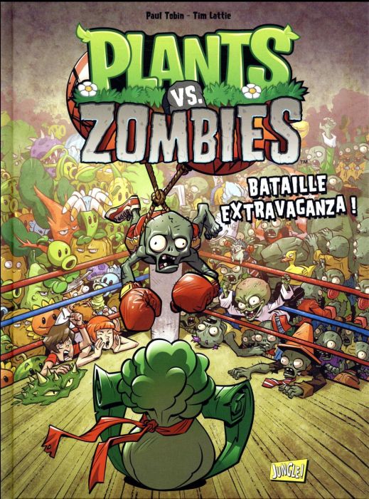 Emprunter Plants vs Zombies Tome 7 : Bataille extravaganza ! livre