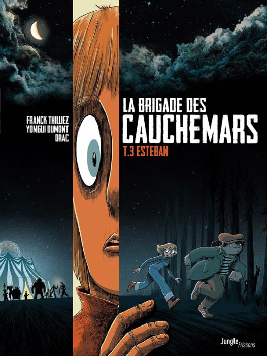 Emprunter La brigade des cauchemars Tome 3 : Esteban livre