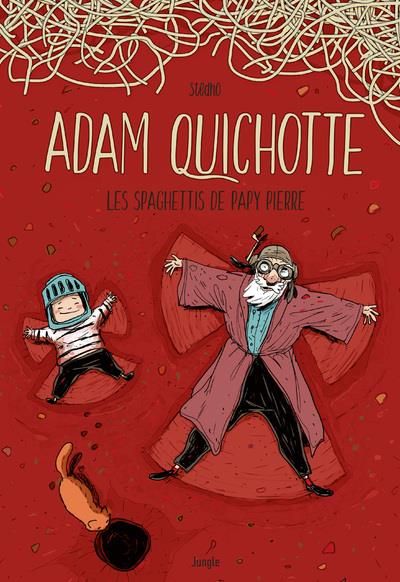 Emprunter Adam Quichotte. Les spaghettis de Papy Pierre livre