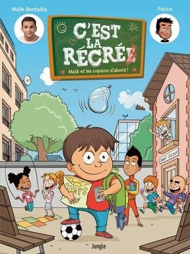 Emprunter C'est la récré Tome 1 : Malik et ses amis d'abord ! livre