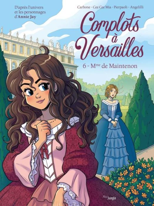 Emprunter Complots à Versailles Tome 6 : Mme de Maintenon livre