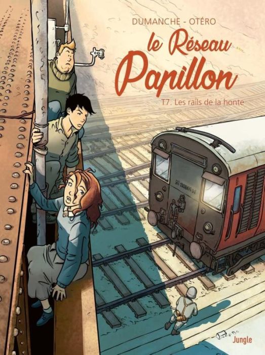 Emprunter Le Réseau Papillon Tome 7 : Les rails de la honte livre