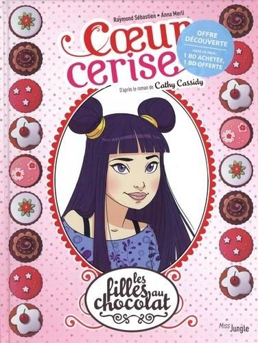 Emprunter Les filles au chocolat : Pack en 2 volumes : Tome 1, Coeur cerise %3B Tome 2, Coeur guimauve. Dont 1 t livre