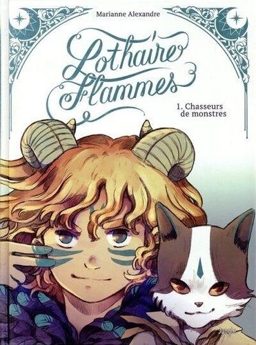 Emprunter Lothaire Flammes Tome 1 : Chasseur de monstres. Edition collector livre