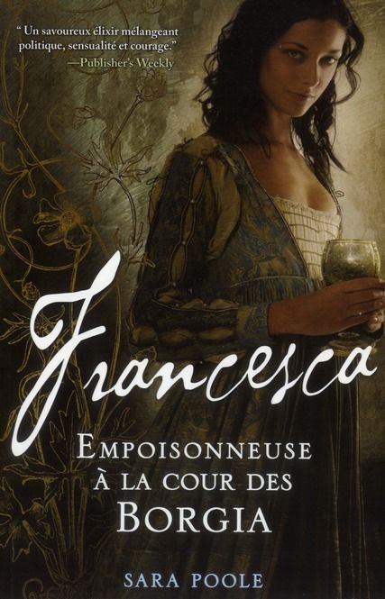 Emprunter Francesca. Empoisonneuse à la cour des Borgia livre