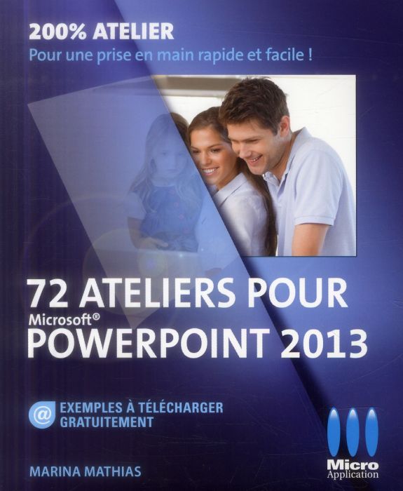 Emprunter 72 Ateliers pour PowerPoint 2013 livre