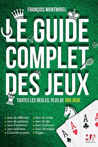 Emprunter Le guide complet des jeux livre