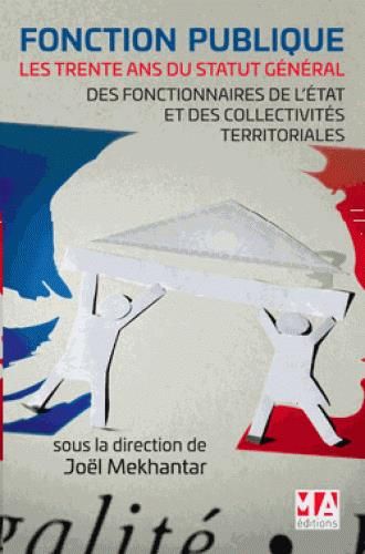 Emprunter Fonction publique. Les trente ans du statut général des fonctionnaires de l'Etat et des collectivité livre