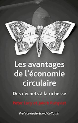 Emprunter Les avantages de l'économie circulaire. Des déchets à la richesse livre