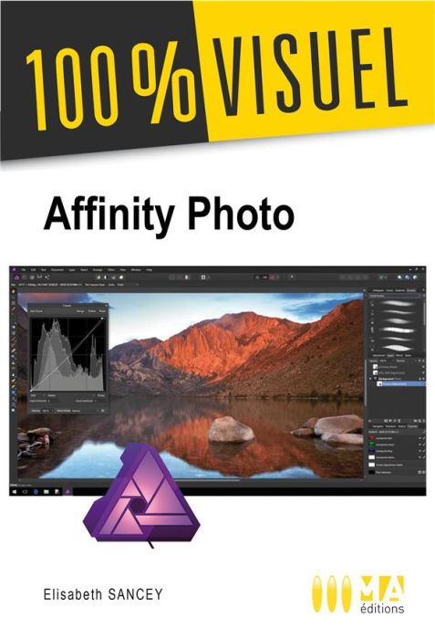 Emprunter Affinity photo. Retoucher vos photos et créer des montages livre